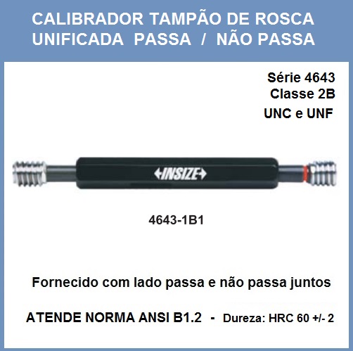 CALIBRADOR TAMPÃO DE ROSCA UNIFICADA, PASSA NÃO PASSA, 2B, ANSI B1.2